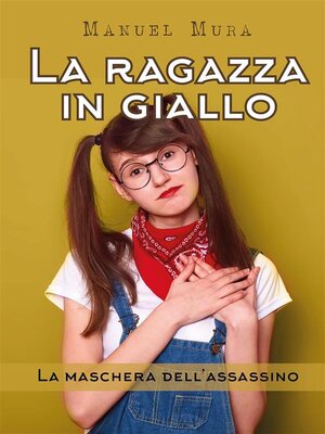 cover image of La ragazza in giallo--La maschera dell'assassino